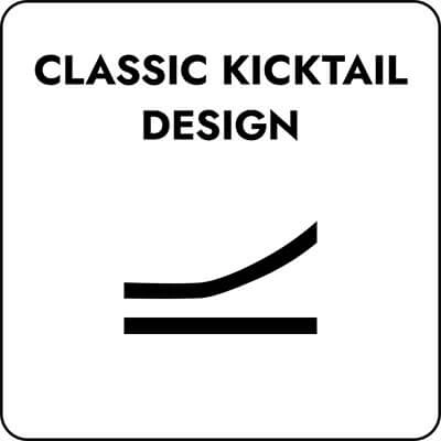 CLASSIC KICKTAIL DESIGN